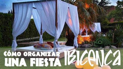 Cómo organizar una fiesta ibicenca